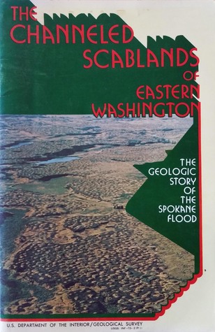 The Channeled Scablands of Eastern Washington: The Geologic Story of the Spokane Flood (Paperback)