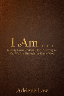 I Am . . .