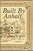 Built By Anhalt by Steve   Lambert