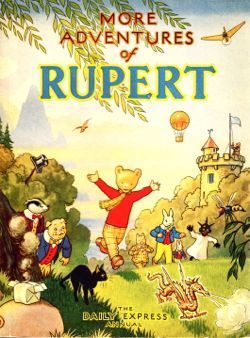 More Adventures of Rupert: The Daily Express Annual no. 12 - 1947