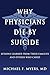 Why Physicians Die by Suici...