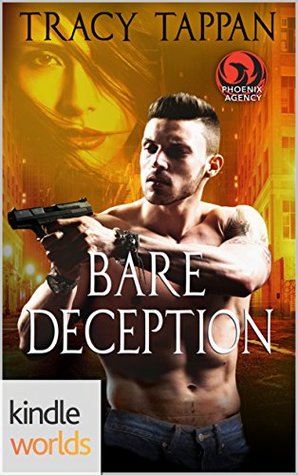 Bare Deception (The Phoenix Agency Kindle Worlds Novella)