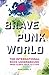 Brave Punk World: The Inter...