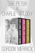The Peter & Charlie Trilogy