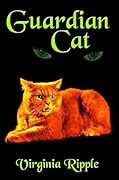 Guardian Cat: Toby's Tale Book 4