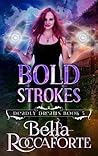 Bold Strokes by Bella Roccaforte