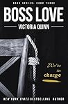 Boss Love by Victoria Quinn