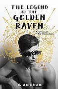 The Legend of the Golden Raven