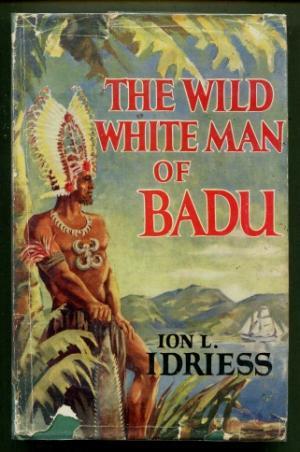 The Wild White Man of Badu