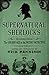 Supernatural Sherlocks: Stories from The Golden Age of the Occult Detective