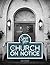The Church on Notice by Greg Forster
