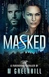 Masked by M. Greenhill