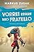 vorrei essere mio fratello by Markus Zusak