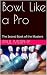 Bowl Like a Pro by Paul Murphy