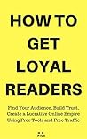 How To Get Loyal ...