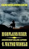 High Plains Rider: Volume 1 High Plains Rider: Volume 1