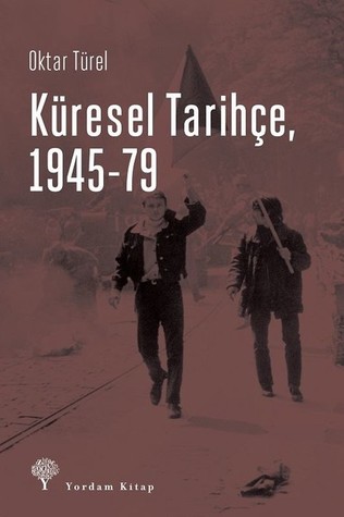 Küresel Tarihçe, 1945-79 (Paperback)