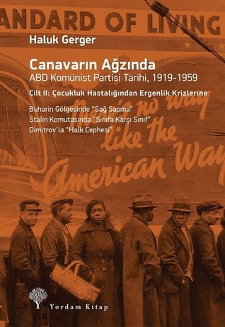 Canavarın Ağzında: ABD Komünist Partisi Tarihi, 1919-1959 | Cilt II: Çocukluk Hastalığından Ergenlik Krizlerine