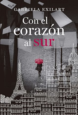 Con el corazón al sur (Spanish Edition)
