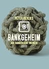 Bankgeheim: Hoe banken echt werken (Dutch Edition)