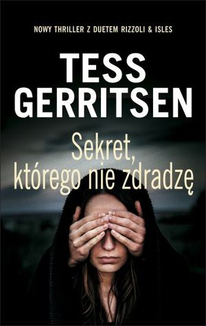 Sekret, którego nie zdradzę (Rizzoli & Isles, #12)