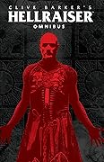 Clive Barker's Hellraiser Omnibus Vol. 1