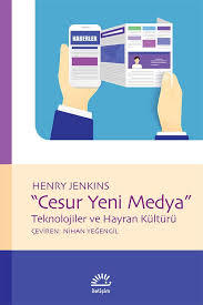 Cesur Yeni Medya: Teknolojiler ve Hayran Kültürü