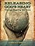 Releasing God's Heart: Thro...