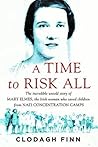 A Time to Risk All by Clodagh Finn