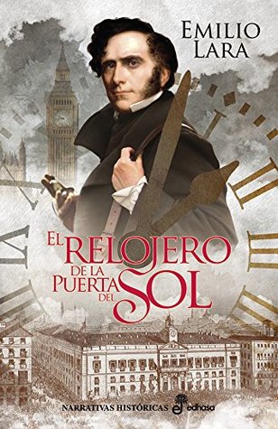 El relojero de la Puerta del Sol (Kindle Edition)