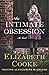 An Intimate Obsession