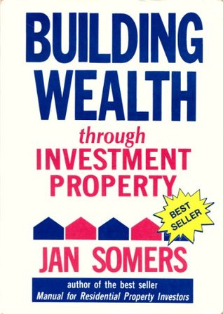 Building Wealth Through Investment Property (Paperback)