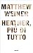 Heather, più di tutto