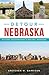 Detour Nebraska by Gretchen M. Garrison