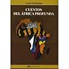 cuentos del África profunda