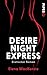 Desire Night Express