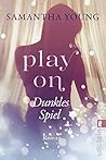 Play On - Dunkles Spiel by Samantha Young