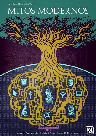 Antologia Mitografias, Vol. I: Mitos Modernos