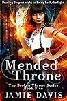 Mended Throne (Broken Throne #5)