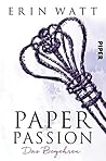 Paper Passion by Erin Watt