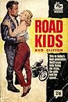 Road Kids by Bud Clifton