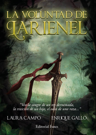 Portada de La voluntad de Larienel, de Laura Campo