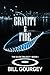Gravity & Fire (Glide Trilogy Book 1)