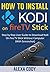 How to Install Kodi On Amazon FireTV stick 2018 by Alexa Cody