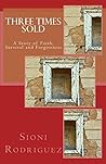 Three Times Sold:...