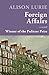 Foreign Affairs by Alison Lurie