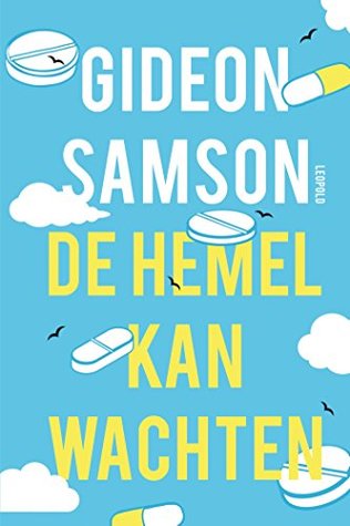De hemel kan wachten (Vroege lijsters) (Dutch Edition)