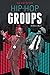 Hip-Hop Groups (Hip-Hop Insider)