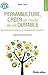 Permaculture, créer un mode de vie durable by Gildas Véret