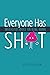 Everyone Has Sh*t: Unsolici...